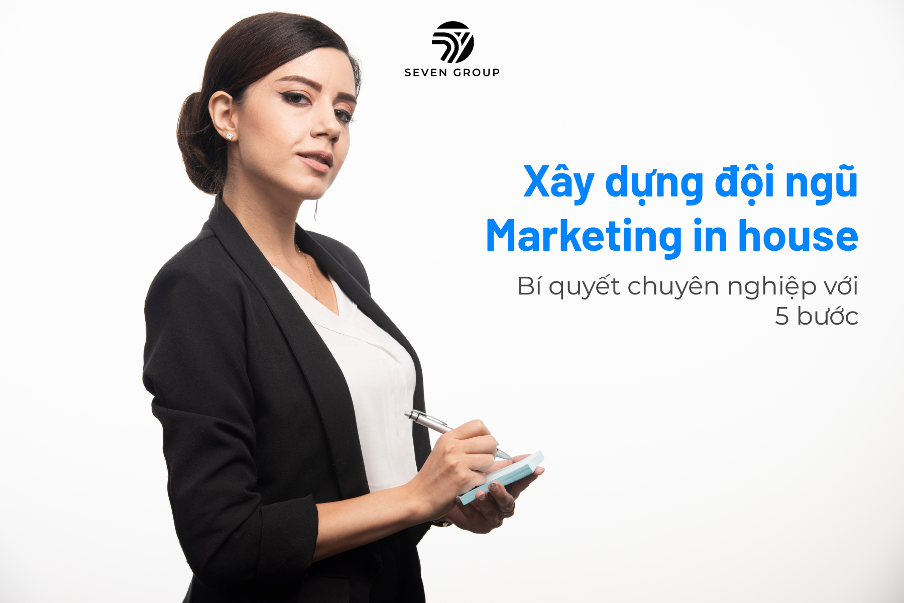 Ảnh đại diện Bí quyết xây dựng đội ngũ Marketing in house chuyên nghiệp 5 bước