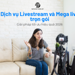 Ảnh đại diện Dịch vụ Livestream và Mega live trọn gói 2026