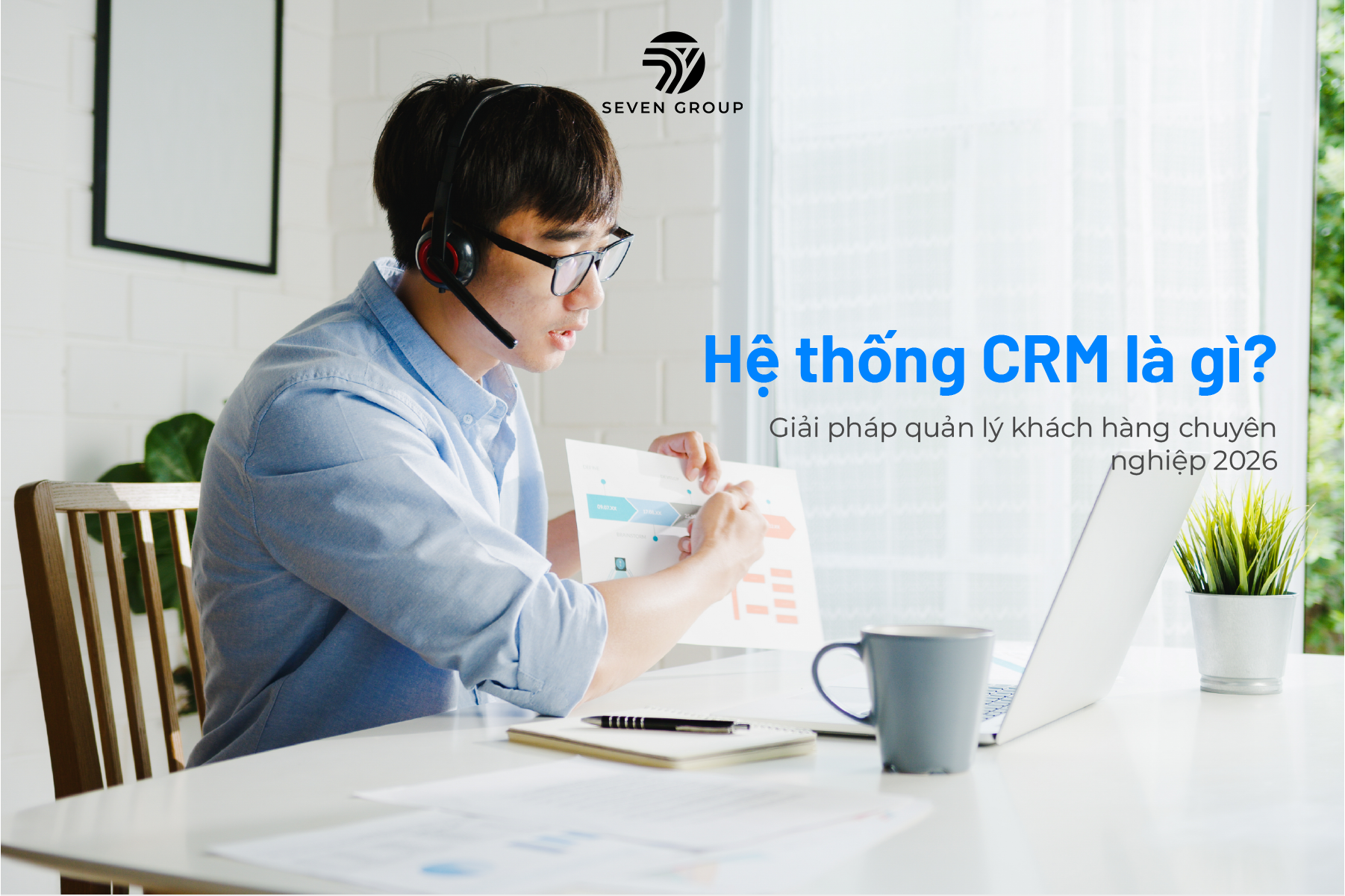 Ảnh đại diện cho bài blog Hệ thống CRM là gì? Giải pháp quản lý khách hàng chuyêm nghiệp 2026