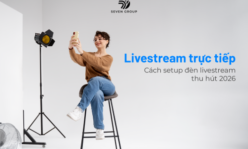 Ảnh đại diện Livestream trực tiếp: Cách setup đèn livestream thu hút 2026