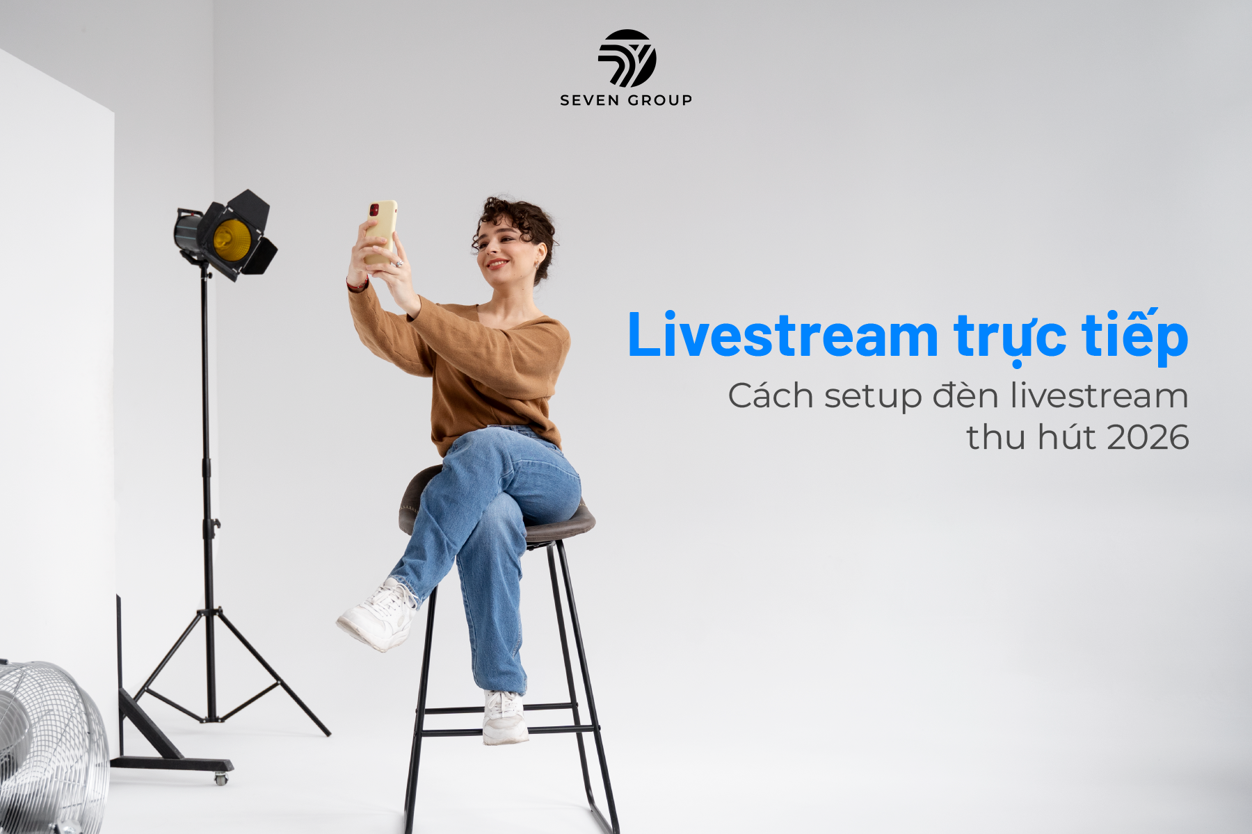Ảnh đại diện Livestream trực tiếp: Cách setup đèn livestream thu hút 2026
