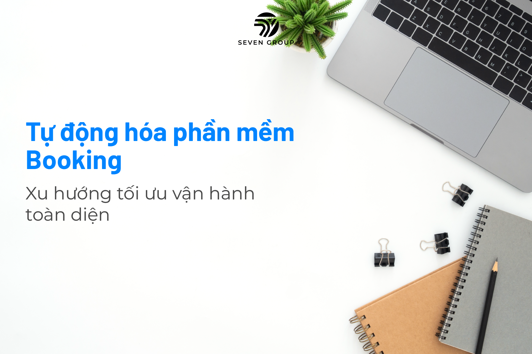 Ảnh đại diện Tự động hóa vận hành với phần mềm Booking 2026